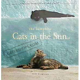 The Complete Cats in the Sun by Hans Silvester