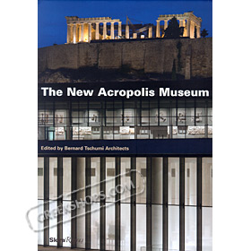 New Acropolis Museum, edited by Bernard Tschumi