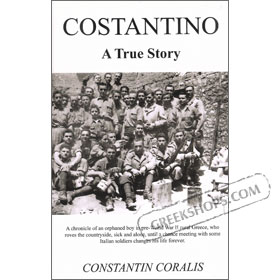 Constantino, A True Story by Constantin Coralis (available in English, Greek, or Italian)
