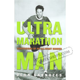 Ultra Marathon Man by Dean Karnazes