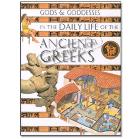 Gods & Goddesses In the Daily LIfe of the Ancient Greeks