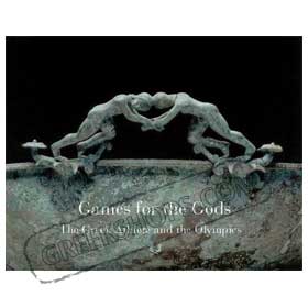Games For The Gods The Greek Athlete and the Olympic Spirit