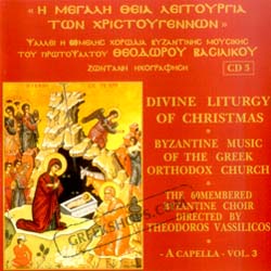 Divine Liturgy of Christmas - Byzantine Choir (Theodoros Vassilicos) Vol. 3