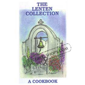 The Lenten Collection A Cookbook