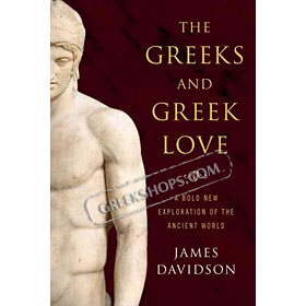 The Greeks and Greek Love, James Davidson (In English)