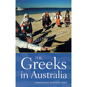 Greeks in Australia by Anastasios Tamis 