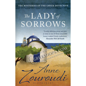 The Lady of Sorrows (Mysteries of the Greek Detective): A Novel by Anne Zouroudi