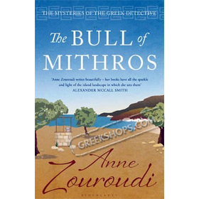 The Bull of Mithros (Mysteries of the Greek Detective): A Novel by Anne Zouroudi