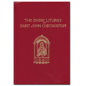 The Divine Liturgy of Saint John the Chrysostom, in Greek and English