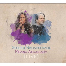 Christos Nikolopoulos & Melina Aslanidou LIVE