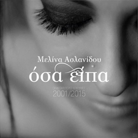 Melina Aslanidou, Osa Eipa, Best of 2001-2015