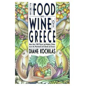 The Food and Wines of Greece by Diane Kochilas