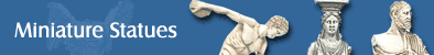 Miniature statues