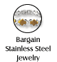 Bargain Stainless Steel Jewlery