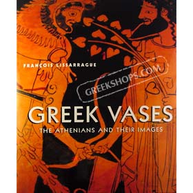 Greek Vases - The Athenians and Their Images (In English)