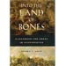Into the Land of Bones : Alexander the Great in Afghanistan