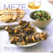 Meze : Delicious Little Dishes from Greece and Lebanon