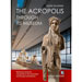 The Acropolis: Through its Museum, by Panos Valavanis, In English