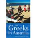 Greeks in Australia by Anastasios Tamis 