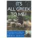 It's All Greek To Me!