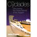 Cyclades : Discovering the Greek Islands of the Aegean