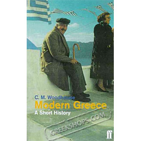 Modern Greece: A Short History, CM. Woodhouse (In English)