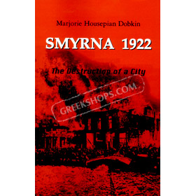 Smyrna 1922, The destruction of a City. In English