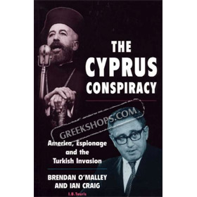 The Cyprus Conspiracy: America, Espionage and the Turkish Invasion, by Brendan O'Malley 