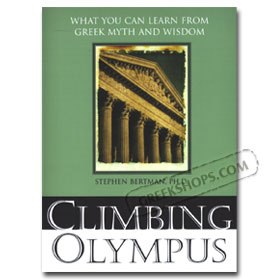 Climbing Olympus: What You Can Learn from Greek Myth and Wisdom