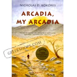 Arcadia, My Arcadia by Nicholas Kokonis (in English)