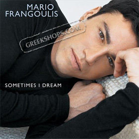 Mario Frangoulis Sometimes I Dream (Clearance 50% Off)