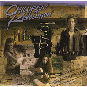 Children of the Revolution, Life Love and Guantanamo Bay