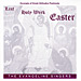Lent Holy Week Easter, The Evangeline Singers (Anna Gallos)