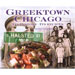 Greektown Chicago Its History - Its Recipes SPECIAL PRICE
