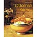 The Ottoman Kitchen, Modern Recipes from Turkey, Greece,
the Balkans, Lebanon, Syria and beyond