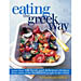 Eating the Greek Way: More Than 100 Fresh and Delicious Recipes from Some of the Healthiest People (