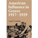 American Influence in Greece, 1917-1929, by Louis P. Cassimatis, In English