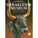 Herakleion Museum - Illustrated Guide (in English)