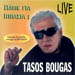 Tasos Bougas, Pame Gia Ippasia Live